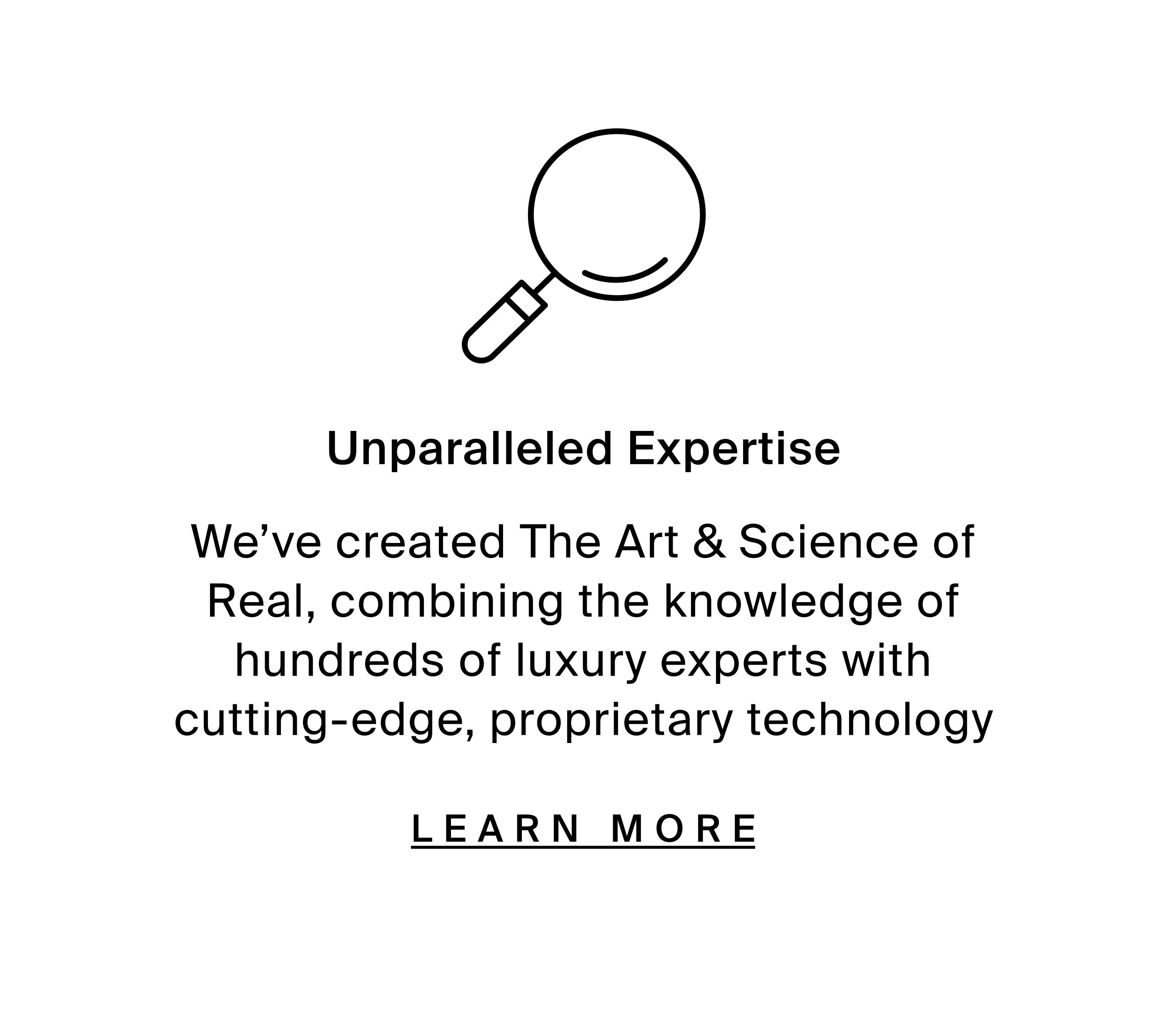 Unparalleled expertise.